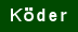 K&ouml;der